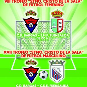 VIII Trofeo Stmo. Cristo de la Sala» Fútbol FemeninoXVII Trofeo «Stmo. Cristo de la Sala» Fútbol Masculino»