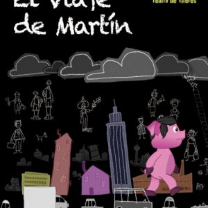 Teatro Infantil (+3 años): El viaje de Martín