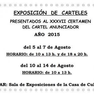 Exposición del XXXVII Certamen del Cartel Anunciador de las Fiestas 2015