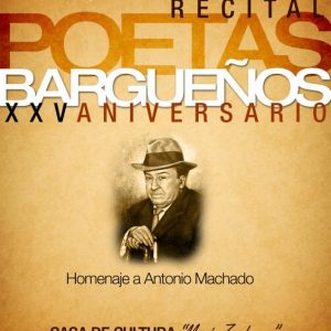 RECITAL DE POETAS BARGUEÑOS, 25 ANIVERSARIO