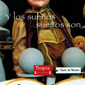 Teatro Infantil: Y los sueños, sueños son