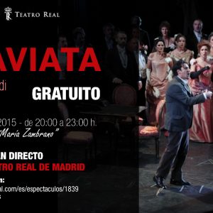 NOVEDAD: La Traviata» desde el Teatro Real de Madrid en directo.»