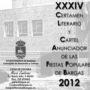 XXXIV Certamen Literario y Cartel Anunciador de las Fiestas Populares de Bargas 2012