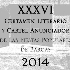 XXXVI Certamen literario y cartel anunciador de la fiestas populares 2014.