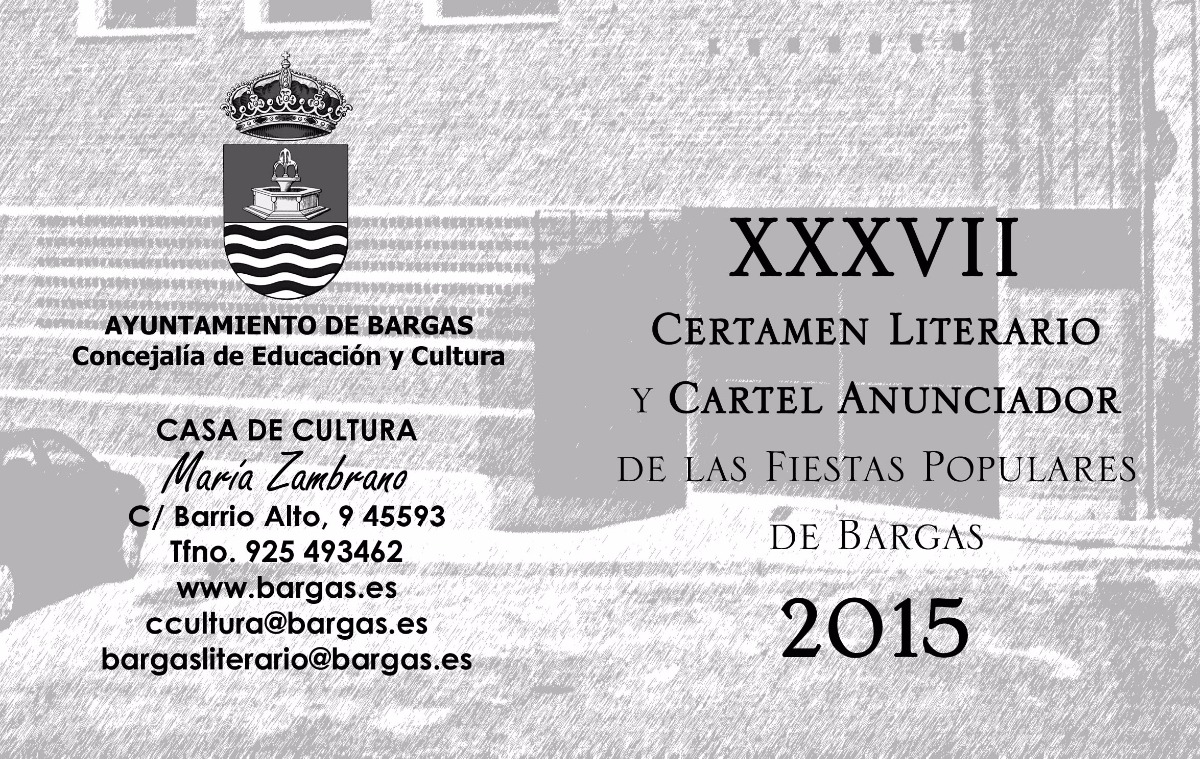 XXXVII Certamen literario y Cartel anunciador de las fiestas populares de Bargas 2015 #lafuncion2015