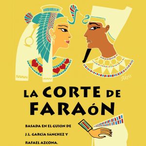 Teatro: La Corte de Faraón