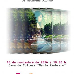 Presentación del libro: «El Paraíso de las Mujeres Perdidas», de Macarena Alonso