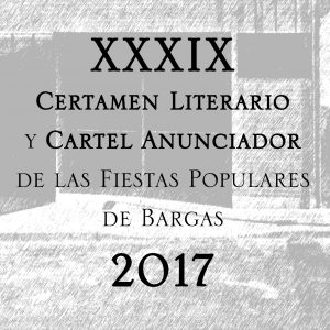 XXXIX Certamen Literario y Cartel Anunciador de las Fiestas Populares de Bargas 2017 – BASES