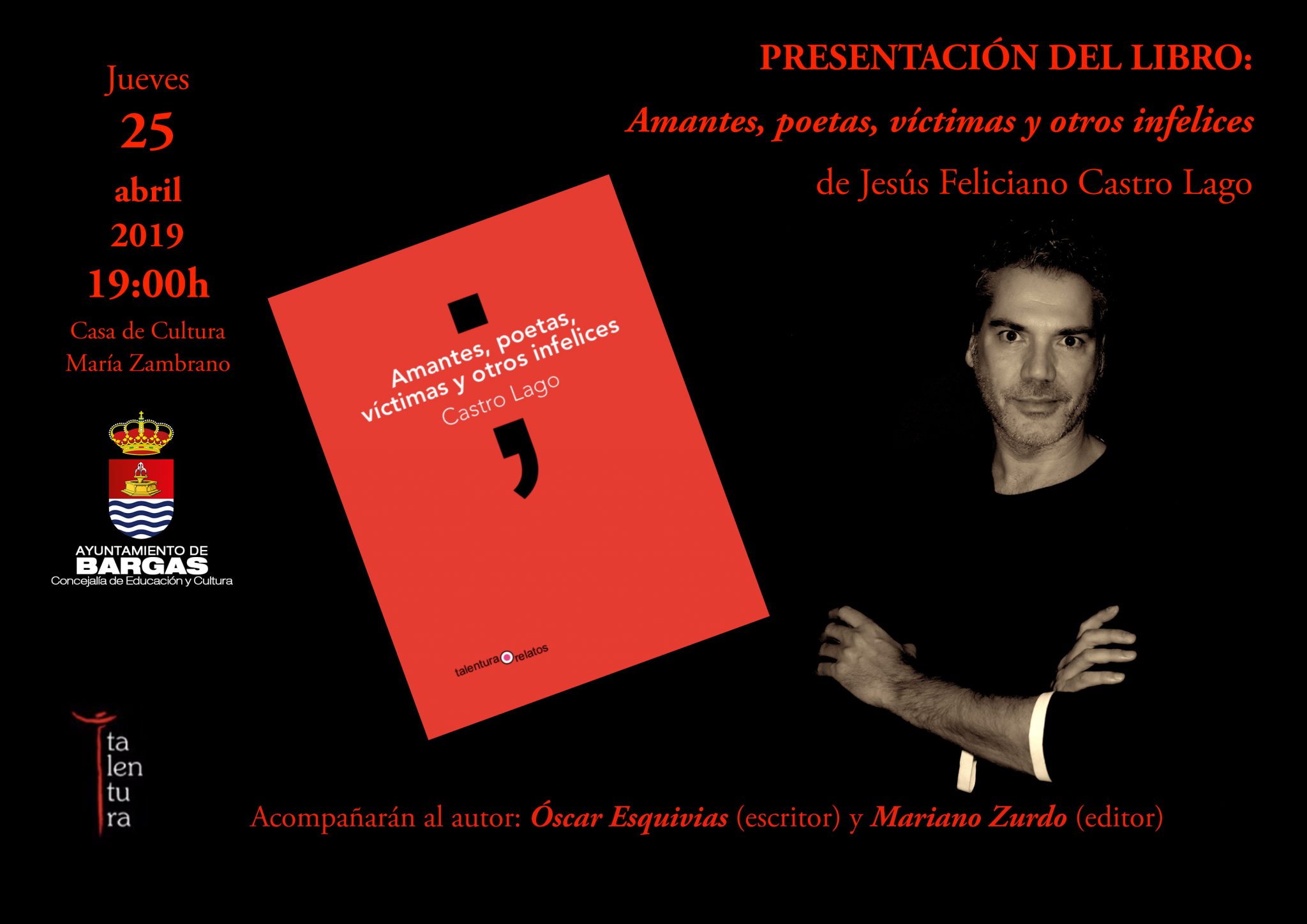 Presentación del libro: «Amantes, poetas, víctimas y otros infelices» de Jesús Feliciano Castro Lago