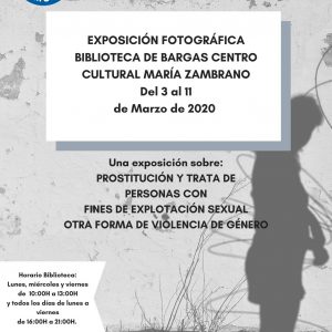 Exposición fotográfica: «Prostitución y trata de personas con fines de explotación sexual. Otra forma de violencia de género»