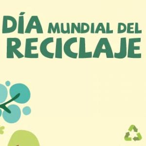 Día Mundial del Reciclaje 2020