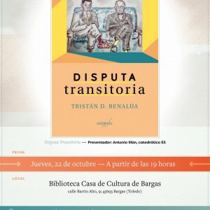 Presentación del libro: «Disputa Transitoria», de Tristán D. Benalúa