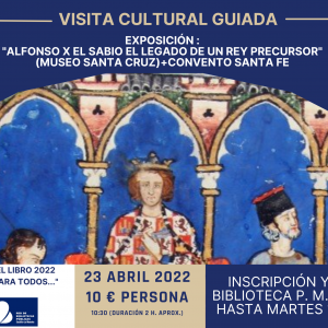 Visita cultural guiada: Exposición «Alfonso X El Sabio, el legado de un rey precursor»