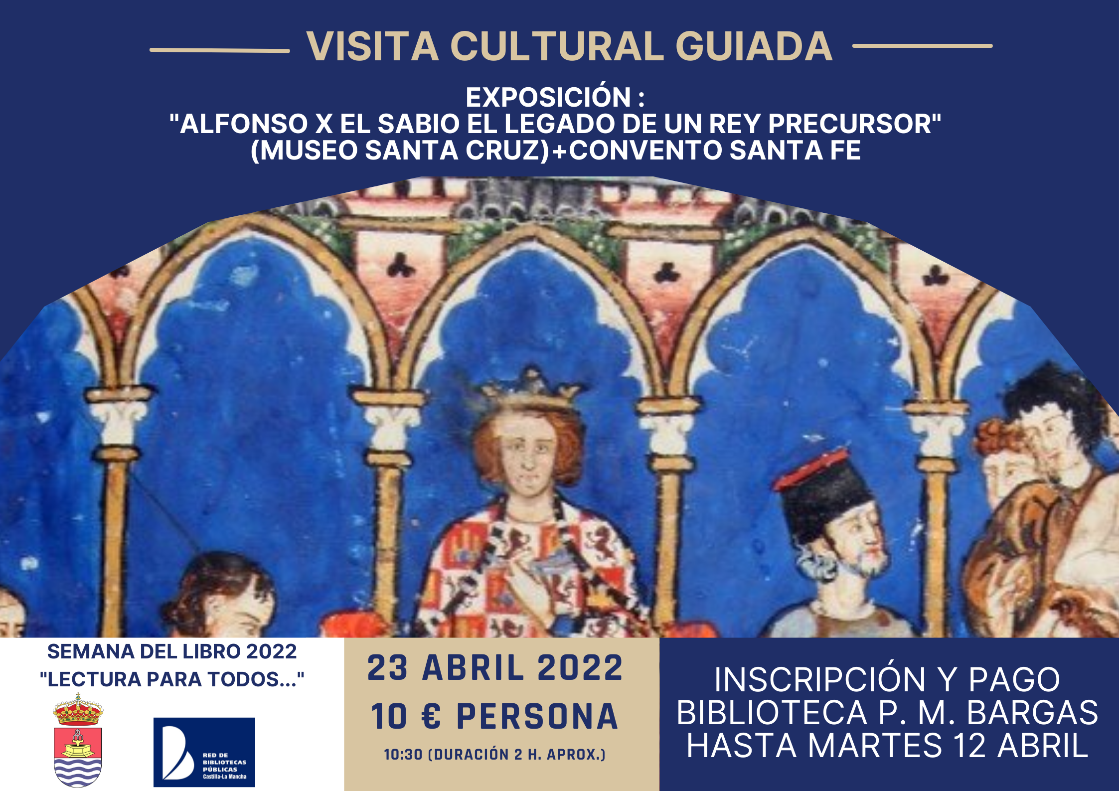 Visita cultural guiada: Exposición «Alfonso X El Sabio, el legado de un rey precursor»