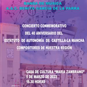 Concierto 40 Aniversario C-LM: A.A.C. «Benito García de la Parra»