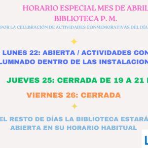 Horario especial del mes de abril de 2024 de la Biblioteca P.M.