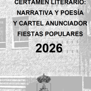 Bases del XLVIII Certamen Literario: Narrativa y Poesía y Cartel Anunciador Fiestas Populares 2026
