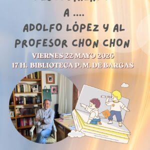 Animación a la lectura «Descubriendo a….Adolfo López y al profesor Don Chon Chon»