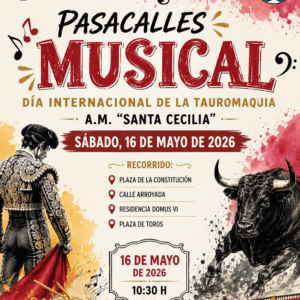 Pasacalles Musical – Día Internacional de la Tauromaquia 2026